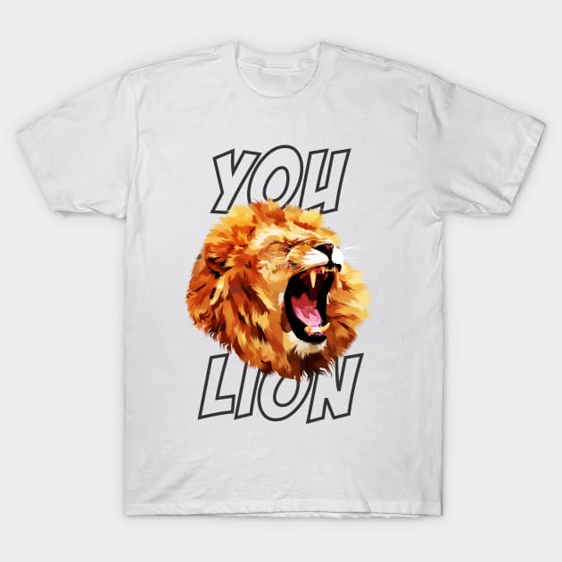 You Lion T-Shirt by keshanDSTR